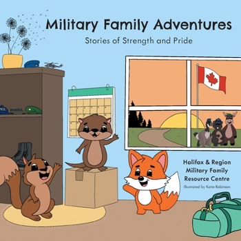Paperback Military Family Adventures: Stories of Strength and Pride Book