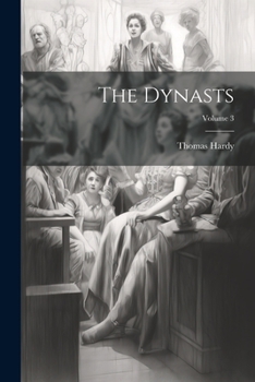 Paperback The Dynasts; Volume 3 Book