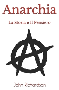 Paperback Anarchia: La Storia e Il Pensiero [Italian] Book