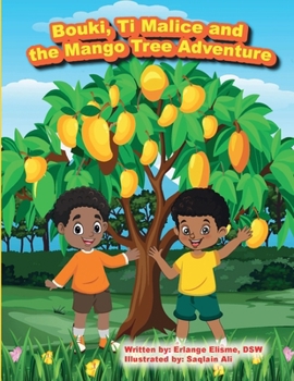 Bouki, Ti Malice and the Mango Tree Adventure