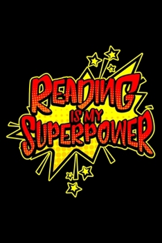 Paperback Reading is my Superpower: 6" x 9" 120 pages dotted Journal I 6x9 dot grid Notebook I Diary I Sketch I Journaling I Planner I gift for readers I Book