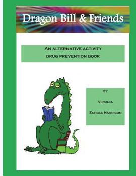 Paperback Dragon Bill: & Friends Book