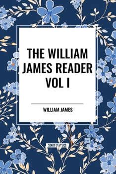 Paperback The William James Reader Vol I Book