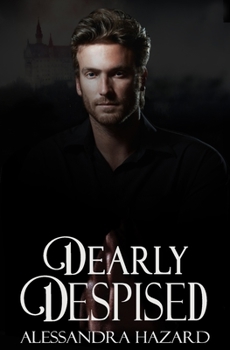 Dearly Despised - Book #5 of the Calluvia's Royalty