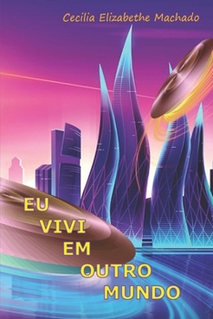 Paperback Eu Vivi Em Outro Mundo [Portuguese] Book