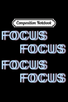 Paperback Composition Notebook: 4 Focus-Optical Illusion Trippy Blurry Design Motivational Journal/Notebook Blank Lined Ruled 6x9 100 Pages Book