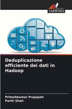 Paperback Deduplicazione efficiente dei dati in Hadoop [Italian] Book