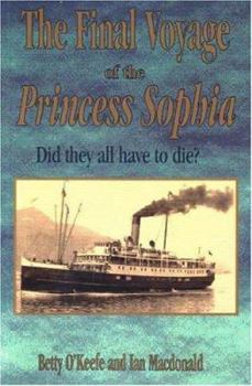 Paperback The Final Voyage of the Princess Sophia: Did They All Did Have Die? Book