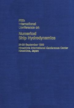 The Proceedings: Fifth International Conference on Numerical Ship Hydrodynamics