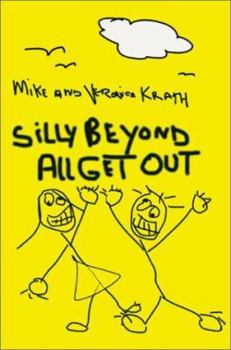 Paperback Silly Beyond All Get Out Book