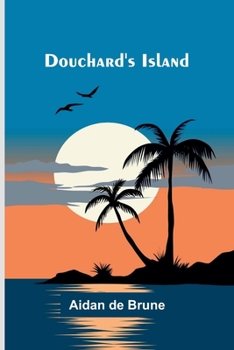 Paperback Douchard's Island Book