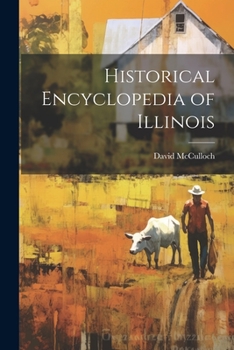 Paperback Historical Encyclopedia of Illinois Book