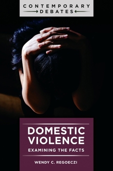 Hardcover Domestic Violence: Examining the Facts Book