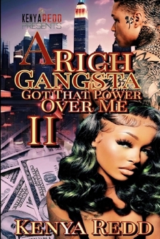 Paperback A Rich Gangsta Got That Power Over Me Book