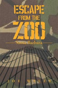 Paperback Escape from the Zoo: Santa Barbara Book