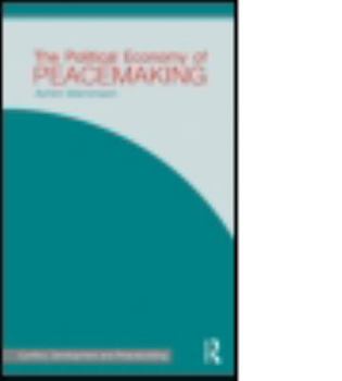 Hardcover The Political Economy of Peacemaking Book
