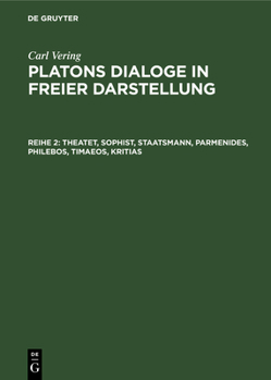 Hardcover Theatet, Sophist, Staatsmann, Parmenides, Philebos, Timaeos, Kritias [German] Book