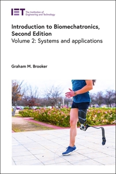 Hardcover Introduction to Biomechatronics: Systems and Applications Book