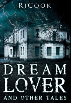Hardcover Dream Lover and Other Tales: Premium Hardcover Edition Book