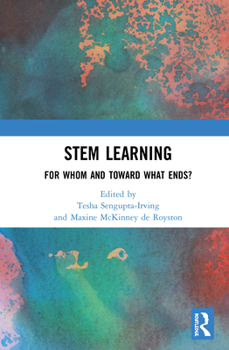 Hardcover Stem and the Social Good: Forwarding Political and Ethical Perspectives in the Learning Sciences Book