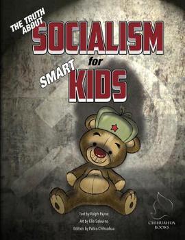 Paperback The Truth About Socialism for Smart Kids Book