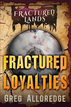 Paperback Fractured Loyalties: A Dark Fantasy Book