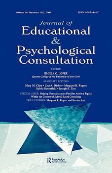 Paperback Helping Nonmainstream Families Achieve Equity Within the Context of School-Based Consulting: A Special Double Issue of the Journal of Educational and Book