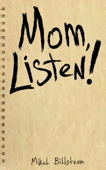 Paperback Mom Listen! Book
