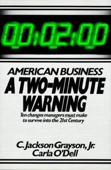 Hardcover American Business: A Two-Minute Warning: Ten Changes Managers Must Make to Survive Into the 21st Century Book