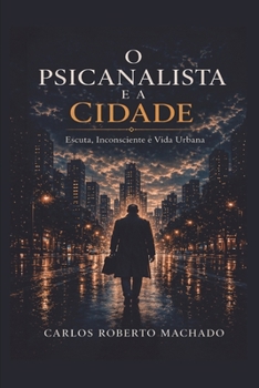 Paperback O Psicanalista e a Cidade [Portuguese] Book