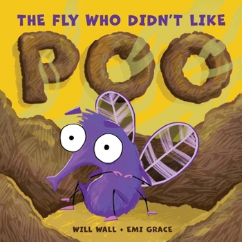 Paperback The Fly Who Didn't Like Poo Book