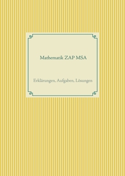 Paperback Mathematik ZAP MSA: Erklärungen, Aufgaben, Lösungen [German] Book