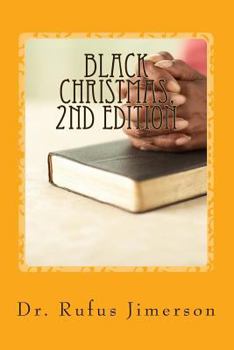Paperback Black Christmas: The Truth Behind the Suppression and Displacement of the Just by the Unjust Book