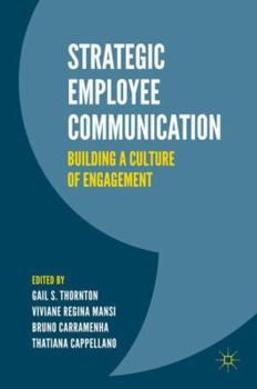 Hardcover Strategic Employee Communication: Building a Culture of Engagement Book
