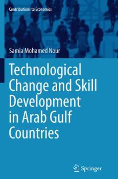 Paperback Technological Change and Skill Development in Arab Gulf Countries Book