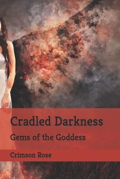 Paperback Cradled Darkness: Gems of the Goddess Book