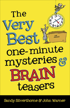 Paperback The Very Best One-Minute Mysteries and Brain Teasers Book