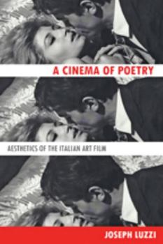 Paperback Cinema of Poetry: Aesthetics of the Italian Art Film Book