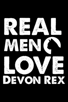 Paperback Real Men Love Devon Rex: Cute Devon Rex Ruled Notebook, Great Accessories & Gift Idea for Devon Rex Owner & Lover.default Ruled Notebook With A Book