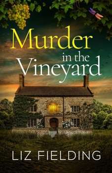 Murder in the Vineyard: An utterly gripping English cozy mystery full of twists (Maybridge Murder Mysteries)