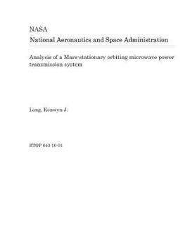 Paperback Analysis of a Mars-Stationary Orbiting Microwave Power Transmission System Book