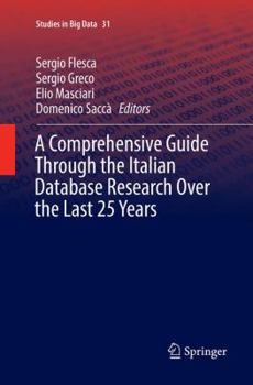 Paperback A Comprehensive Guide Through the Italian Database Research Over the Last 25 Years Book