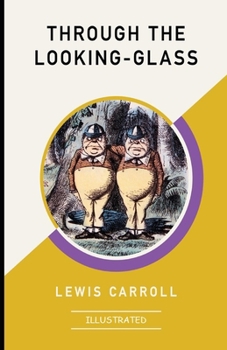 Paperback Through the Looking Glass Illustrated Book