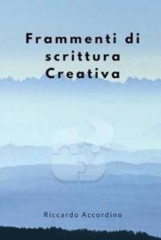 Paperback Frammenti di scrittura Creativa [Italian] Book