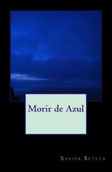 Paperback Morir de Azul [Spanish] Book