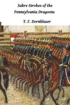 Paperback Sabre Strokes Of The Pennsylvania Dragoons Book