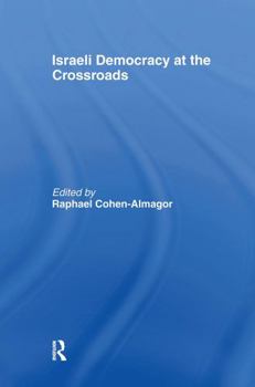 Hardcover Israeli Democracy at the Crossroads Book