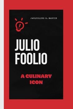 Paperback Julio Foolio: A Culinary Icon Book
