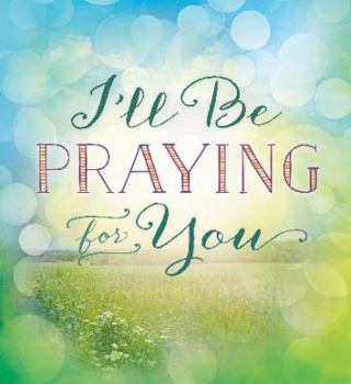 Paperback I'll Be Praying for You Book