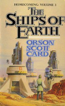 The Ships of Earth - Book #3 of the Homecoming Saga